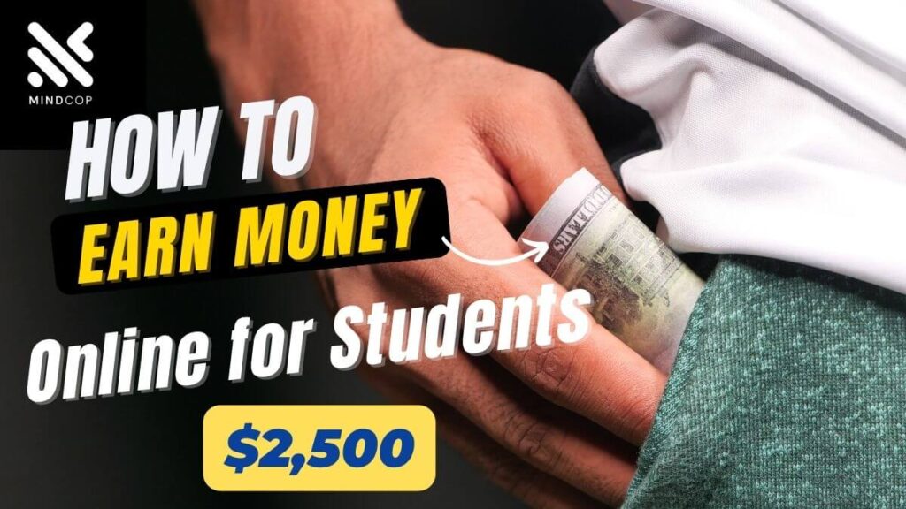 How to Earn Money Online for Students - Monthly $2,500